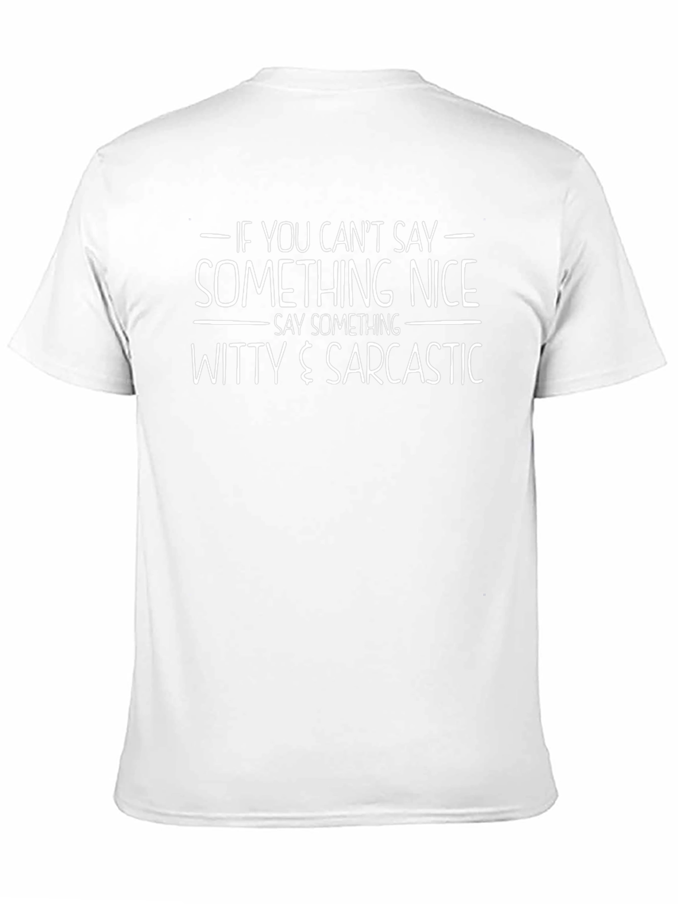 Witty Sarcastic Statement T-Shirt - Black Tee