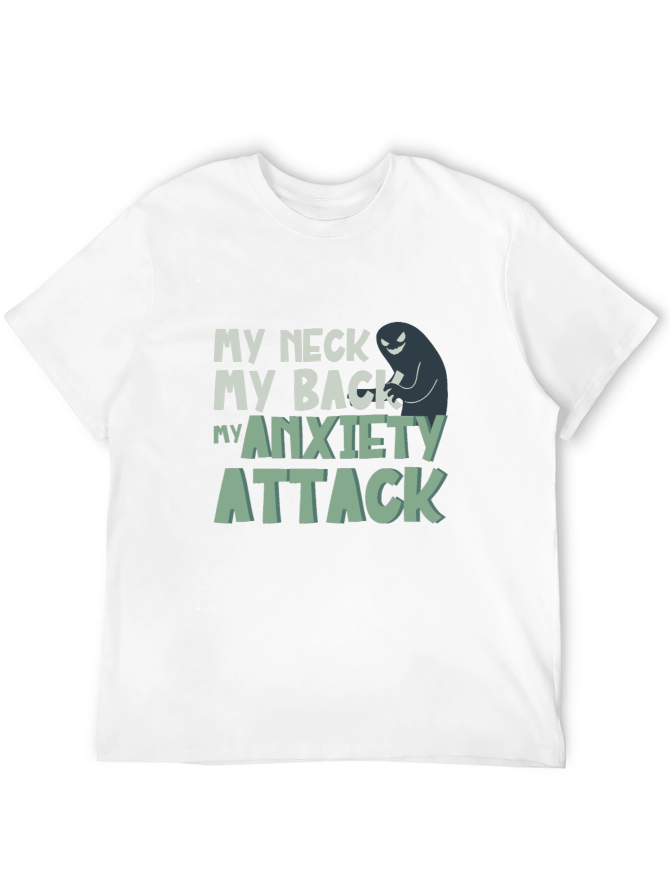 My Neck My Back My Anxiety Attack Graphic Tee