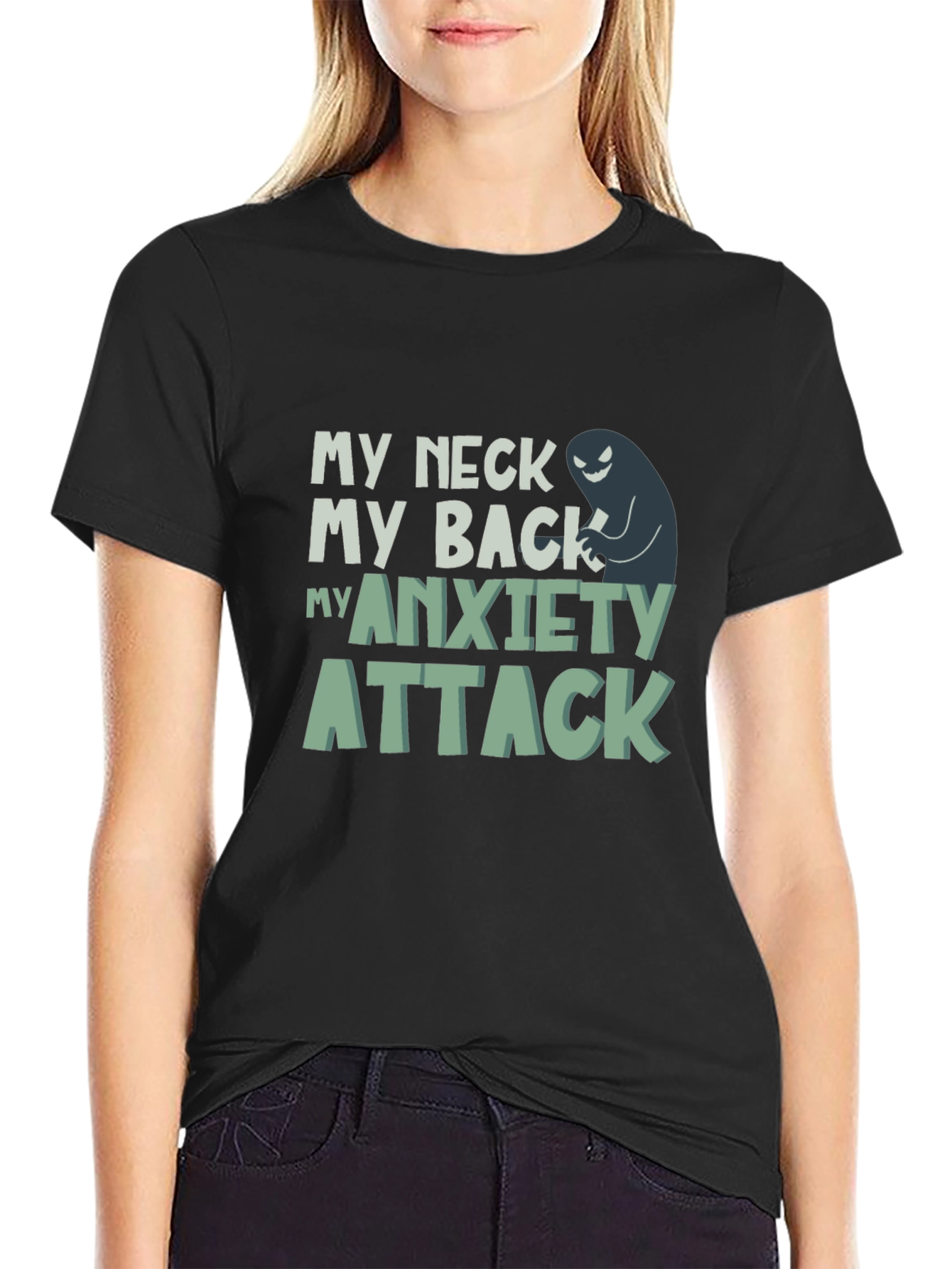 My Neck My Back My Anxiety Attack Graphic Tee