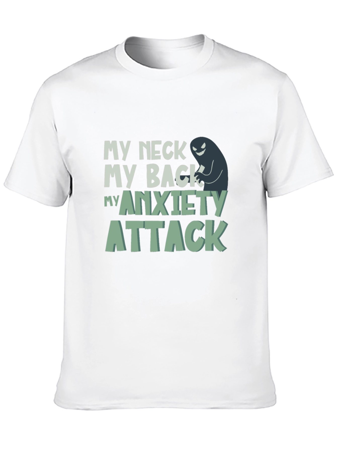 My Neck My Back My Anxiety Attack Graphic Tee