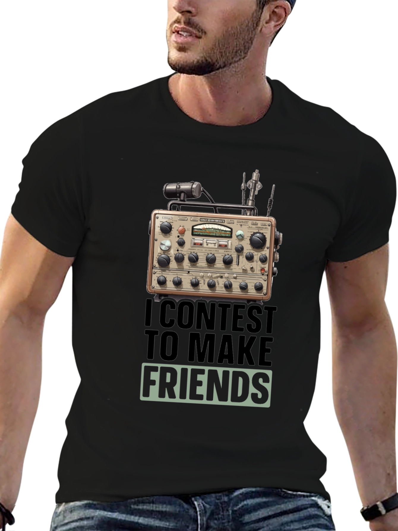 Ham Radio T-Shirt: I Contest to Make Friends