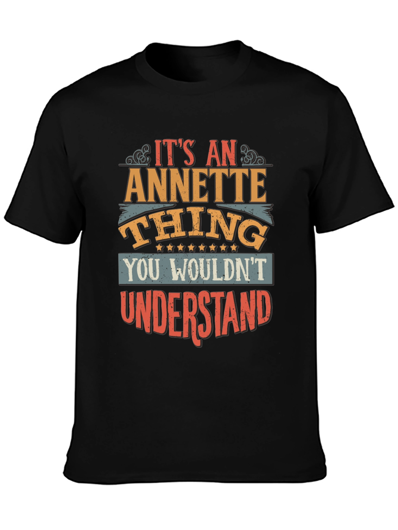 Annette Thing T-Shirt - You Wouldnt Understand