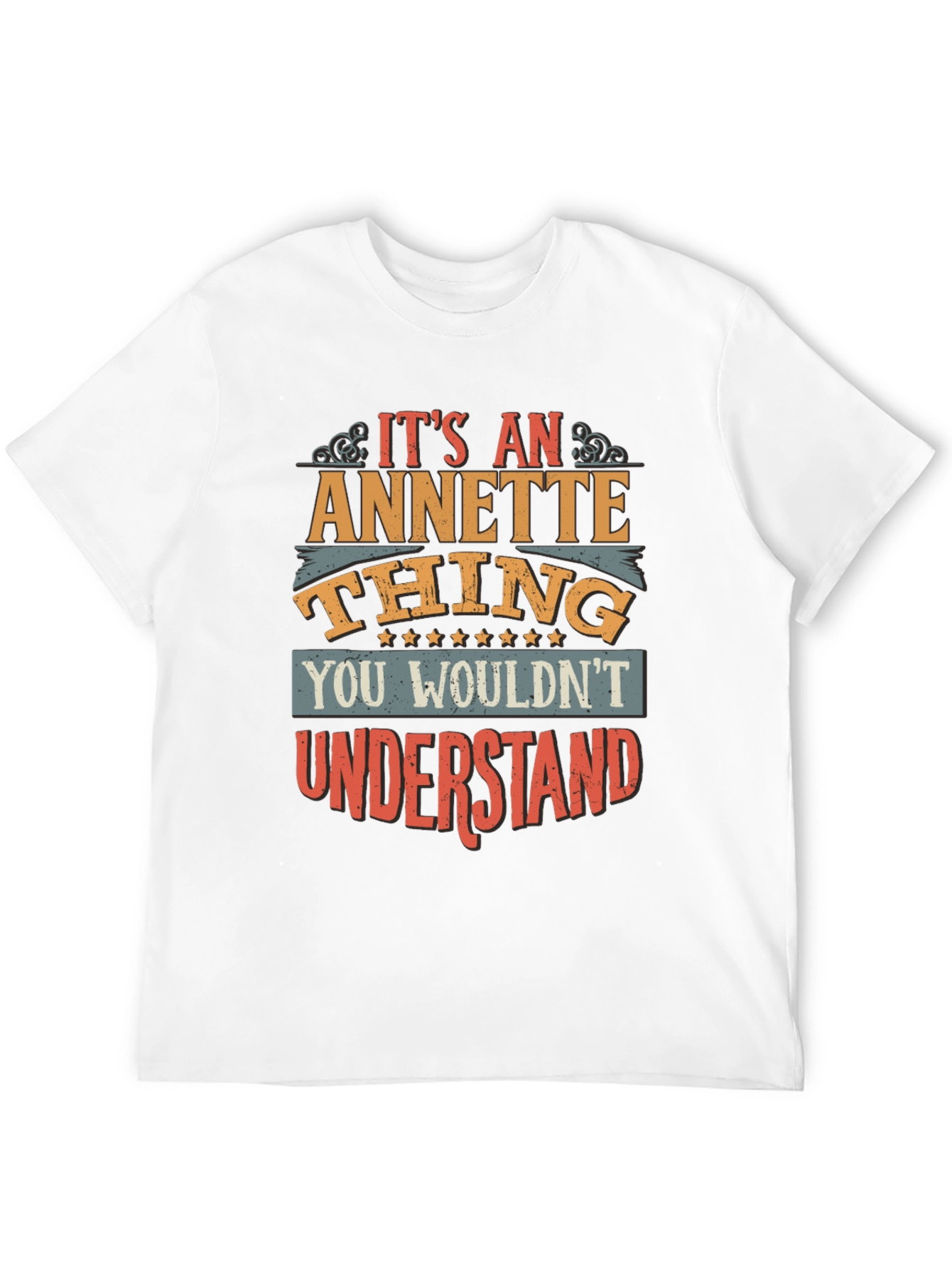 Annette Thing T-Shirt - You Wouldnt Understand