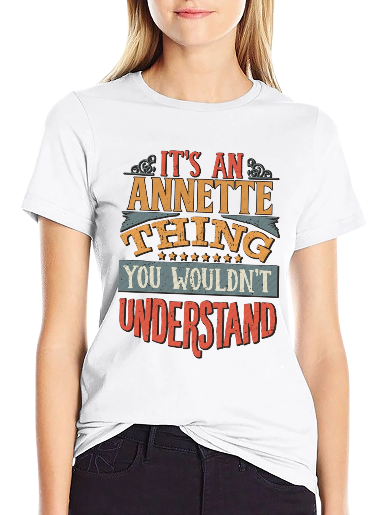 Annette Thing T-Shirt - You Wouldnt Understand