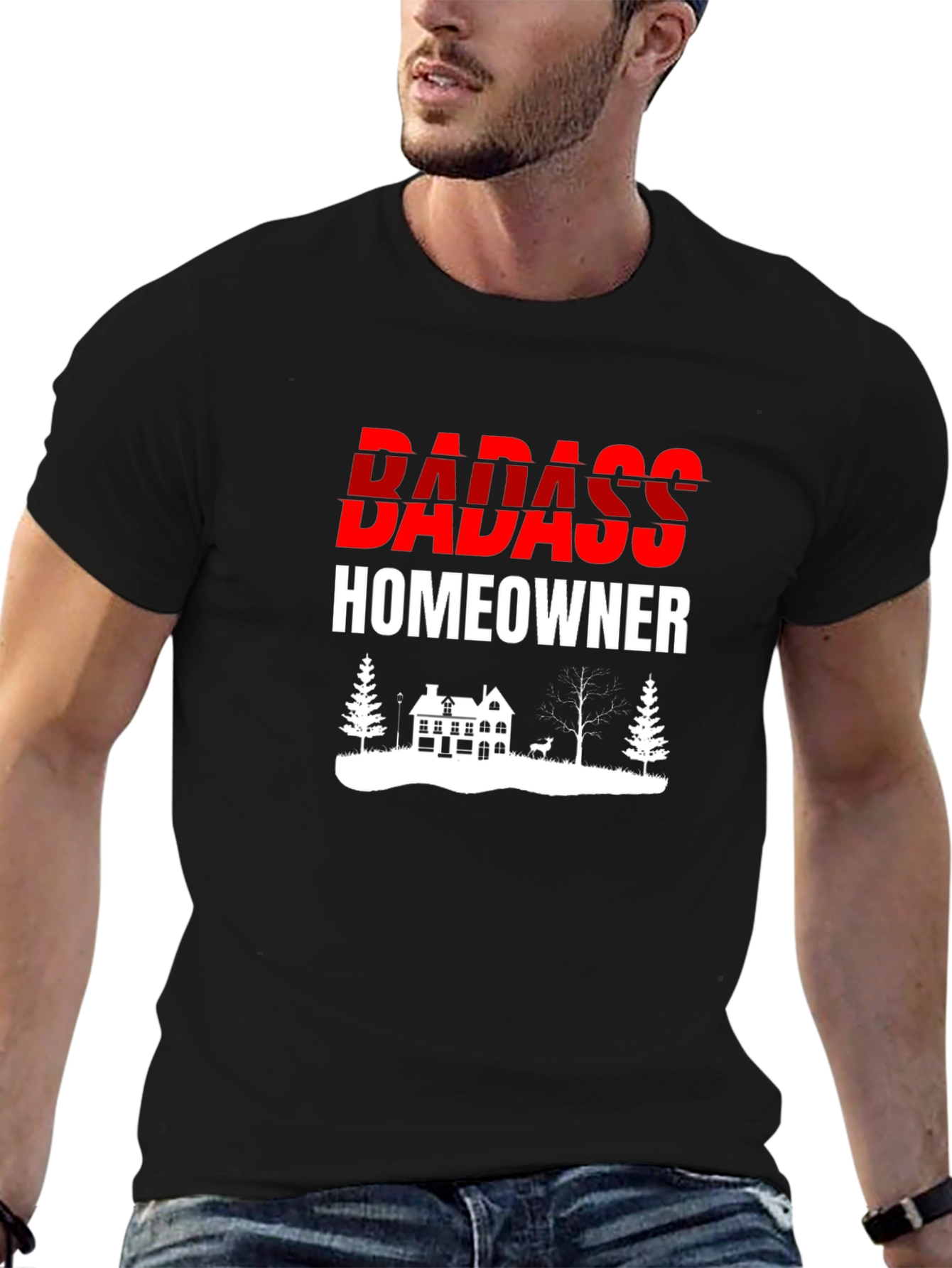 Badass Homeowner Graphic T-Shirt