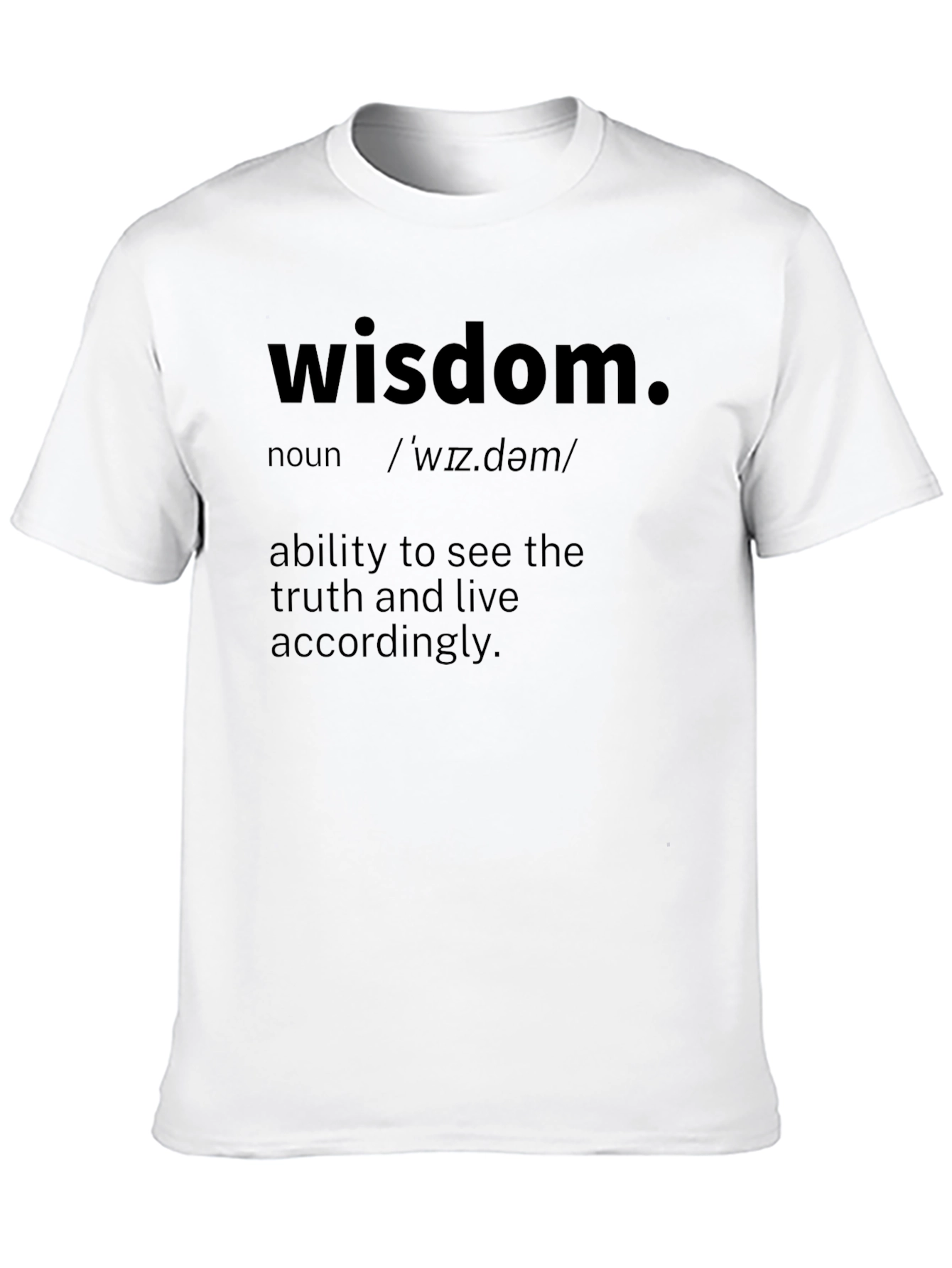 Wisdom Definition T-Shirt - See the Truth