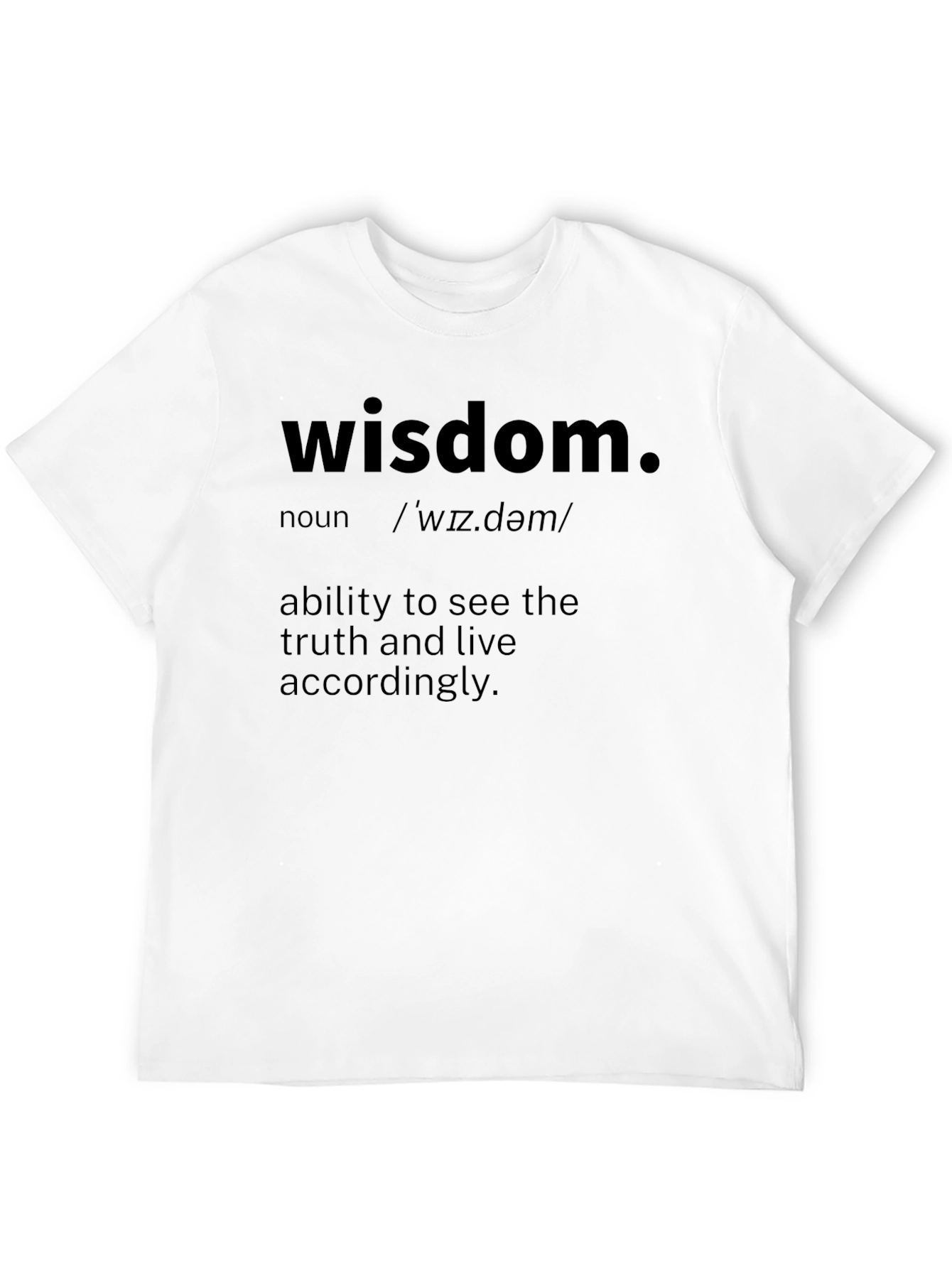 Wisdom Definition T-Shirt - See the Truth