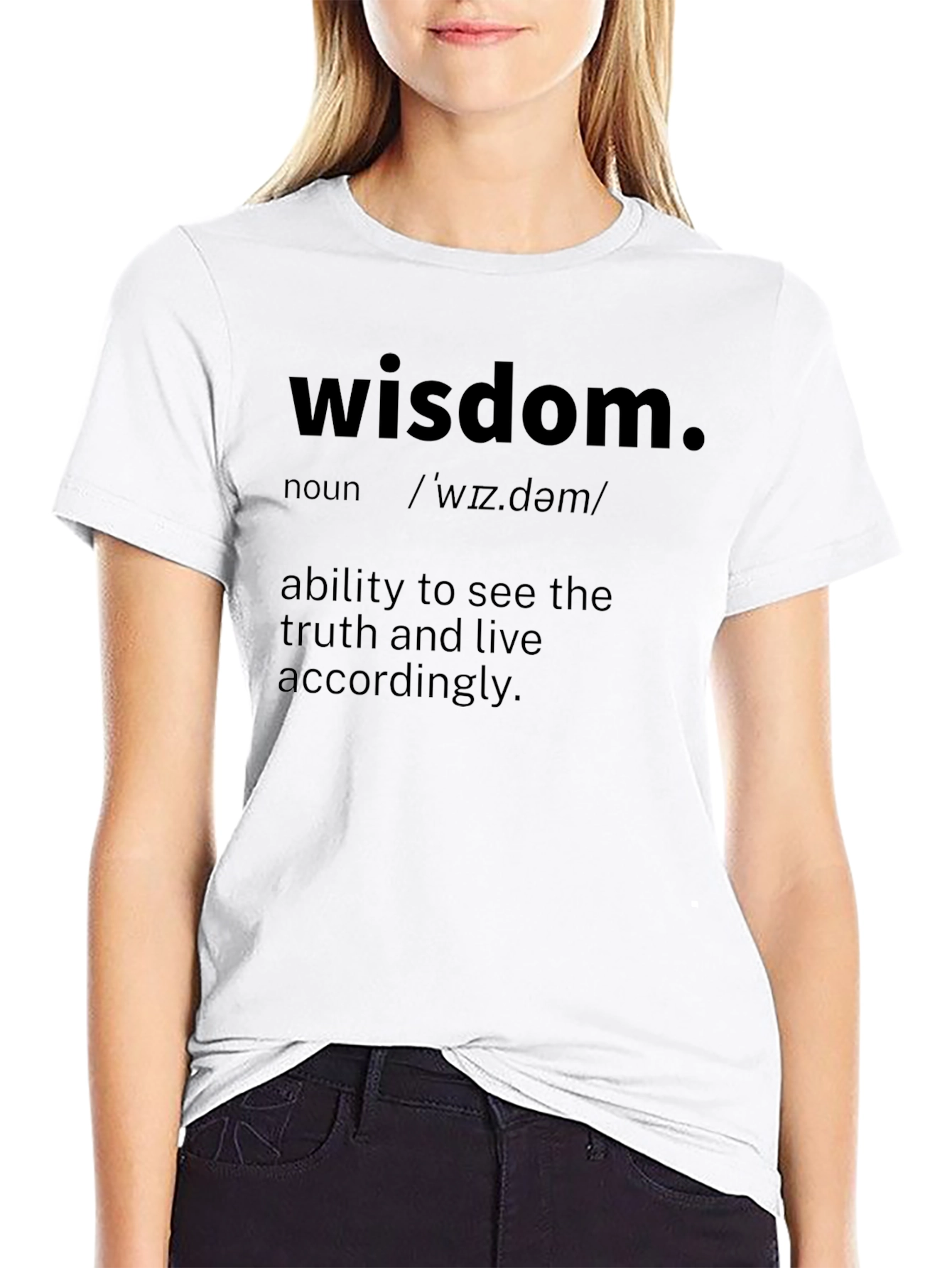 Wisdom Definition T-Shirt - See the Truth