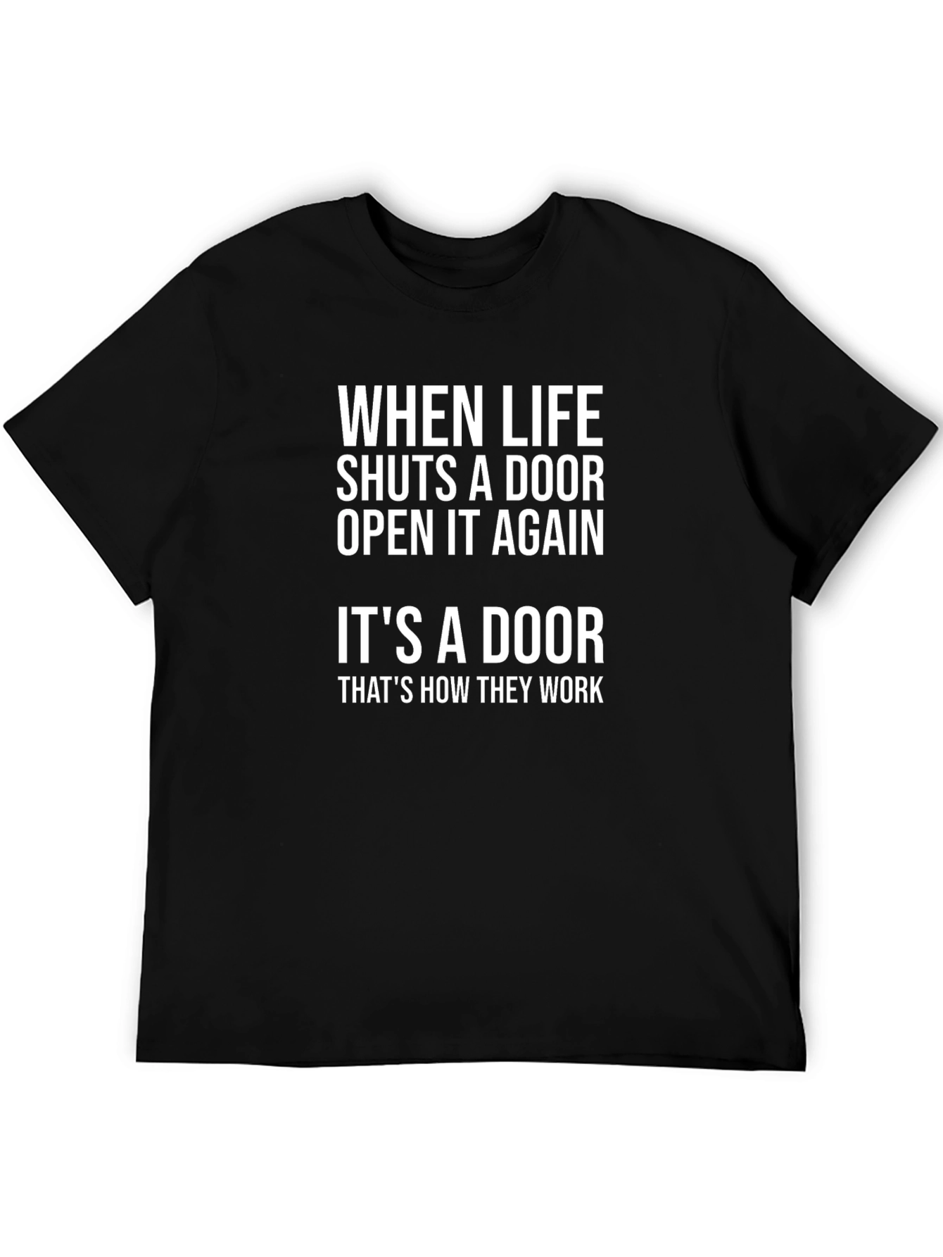 Humorous Its a Door Graphic T-Shirt