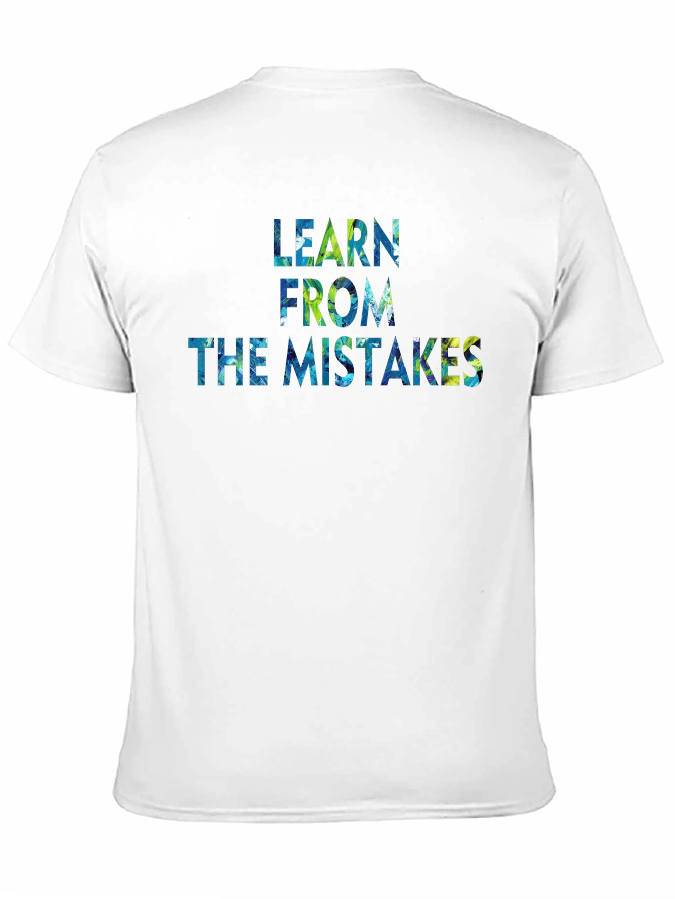 Learn From The Mistakes Graphic T-Shirt