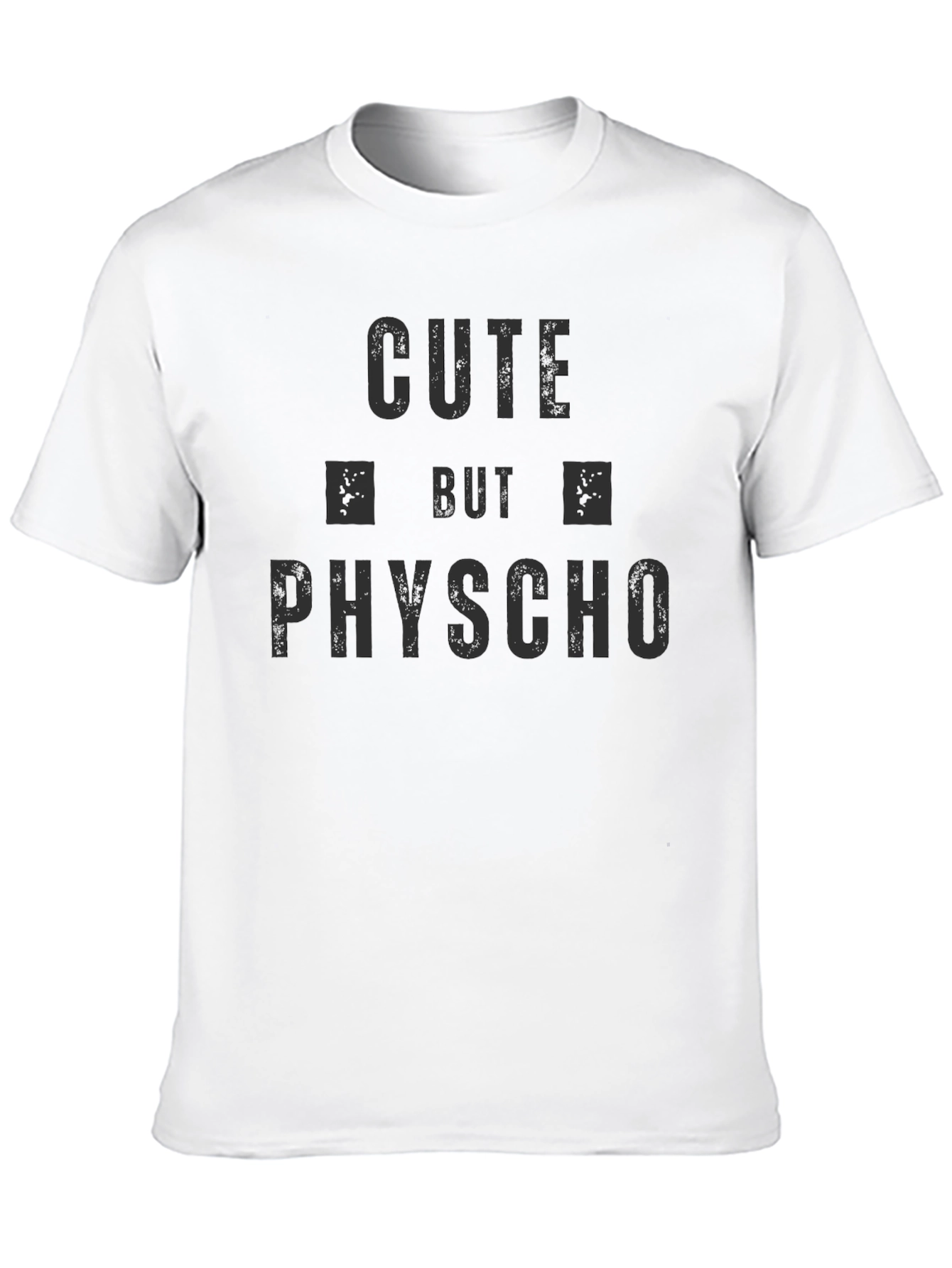 Cute But Psycho Graphic T-Shirt
