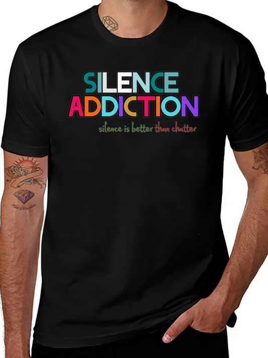 Silence Addiction T-Shirt