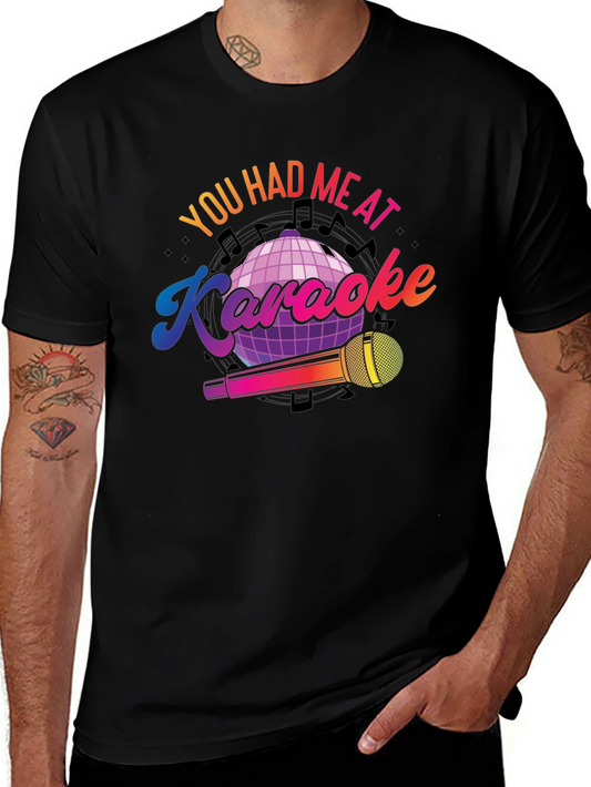 You Had Me At Karaoke T-Shirt