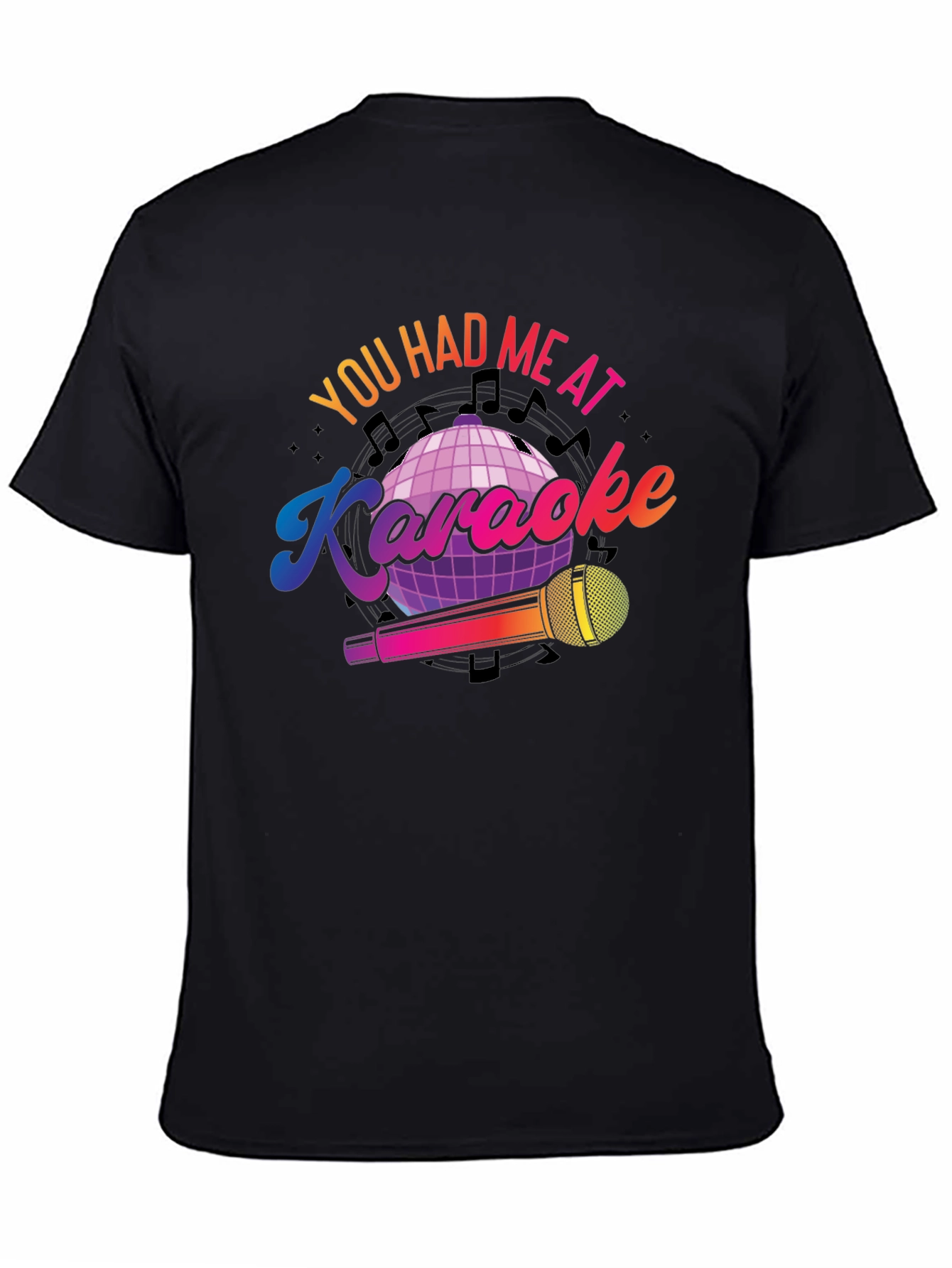 You Had Me At Karaoke T-Shirt