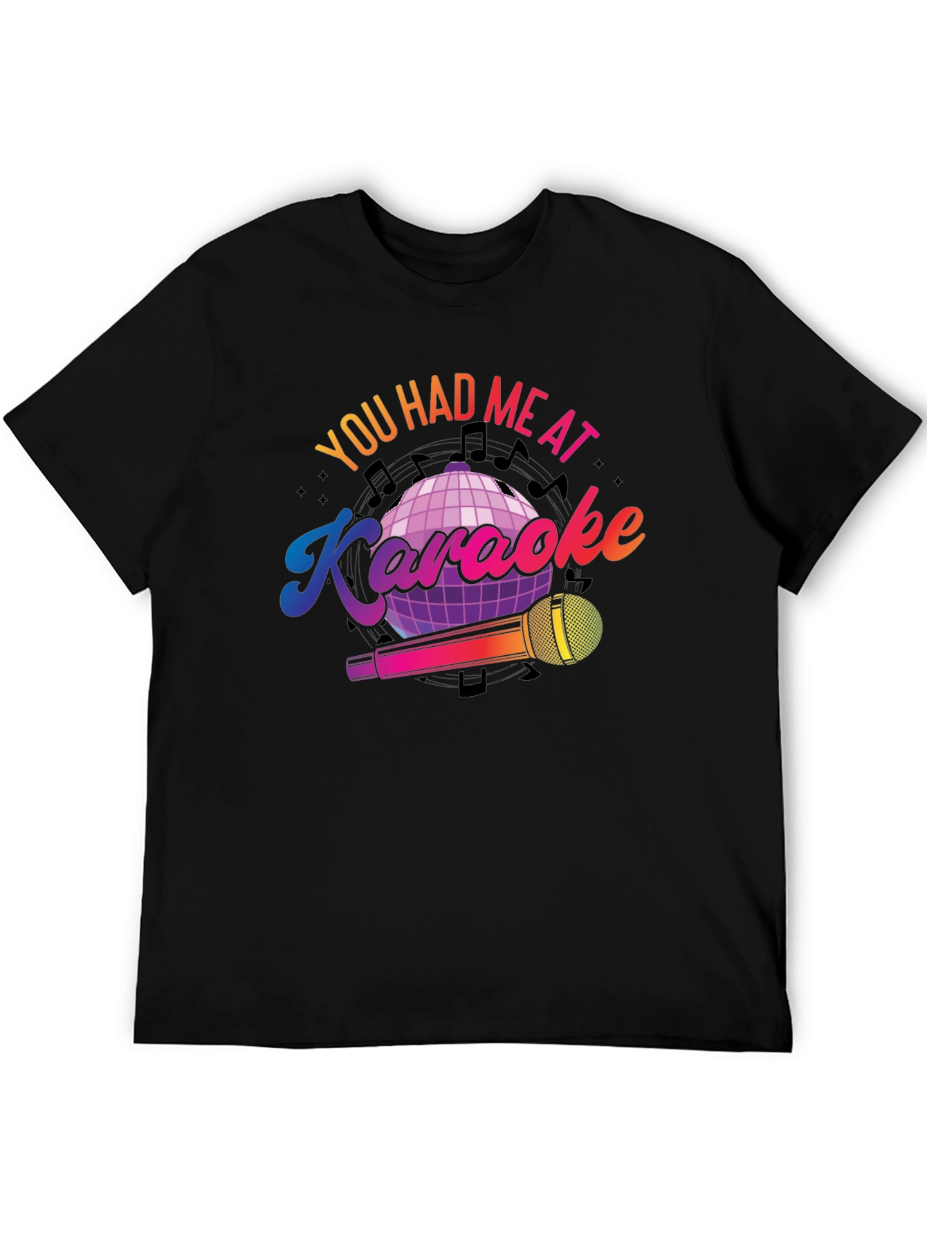 You Had Me At Karaoke T-Shirt