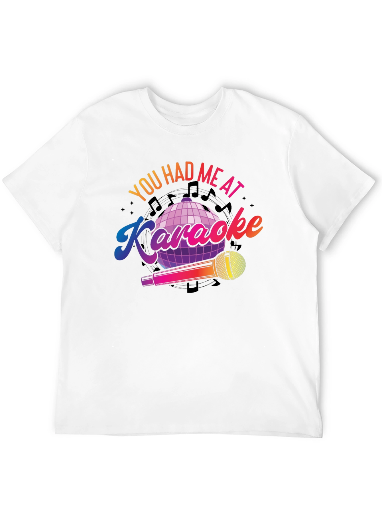 You Had Me At Karaoke T-Shirt