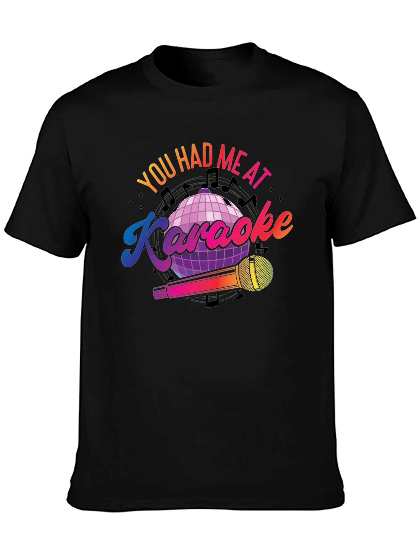You Had Me At Karaoke T-Shirt