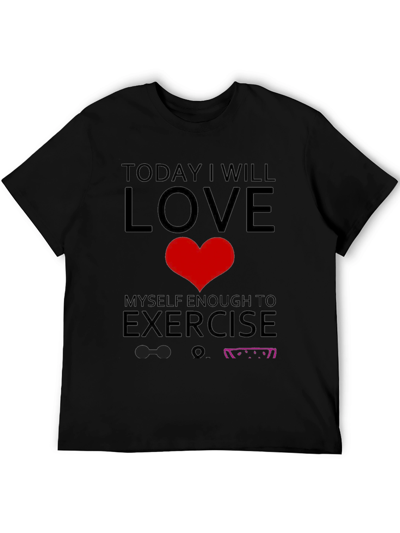 Love Myself Enough To Exercise T-Shirt