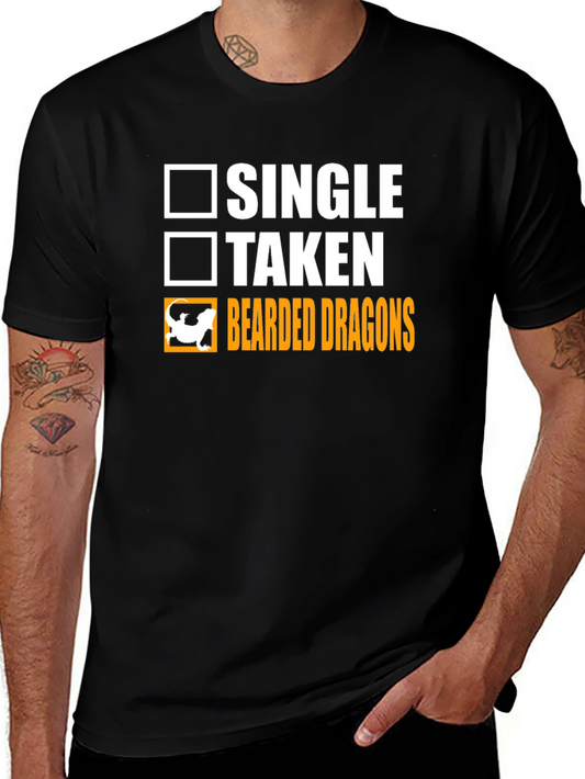 Bearded Dragons T-Shirt Single Taken Funny Tee