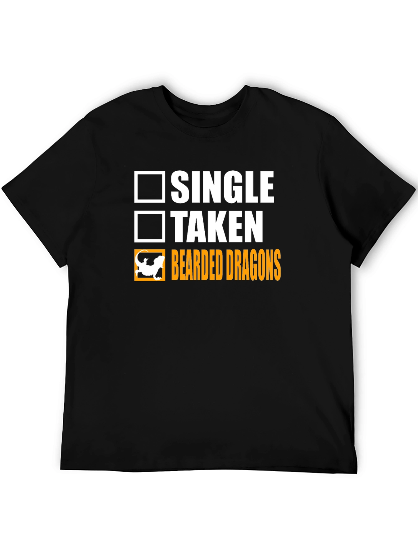 Bearded Dragons T-Shirt Single Taken Funny Tee