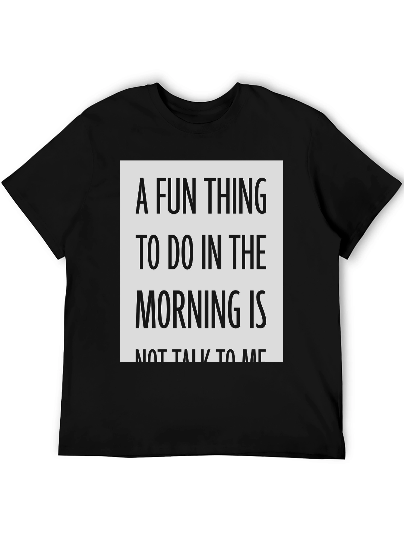 Funny Not Talk to Me Morning T-Shirt