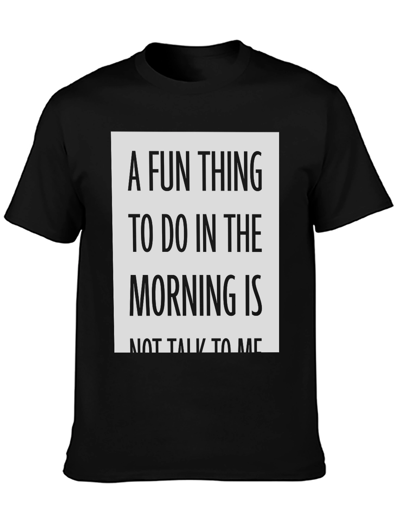 Funny Not Talk to Me Morning T-Shirt