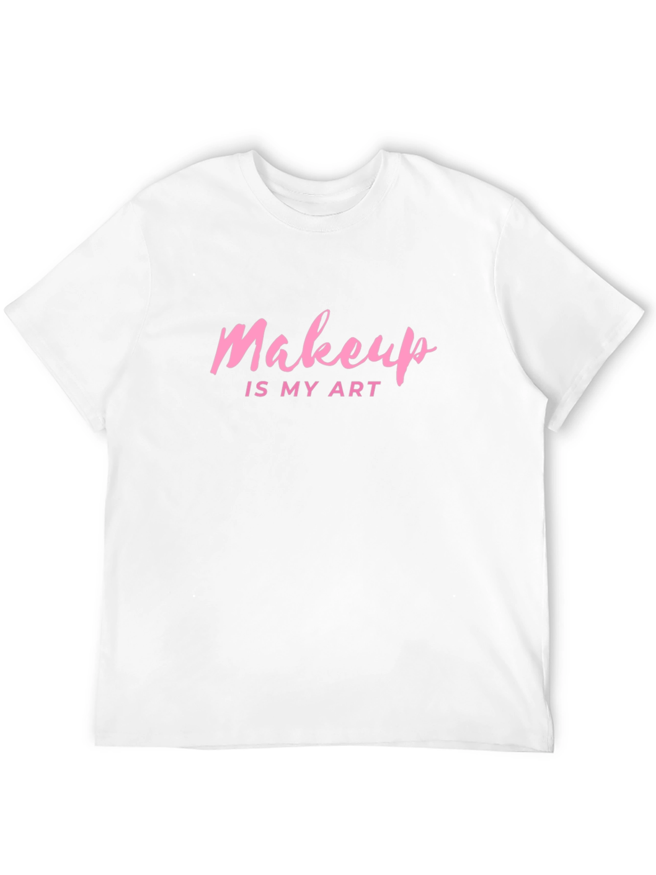 Makeup Is My Art Graphic Tee