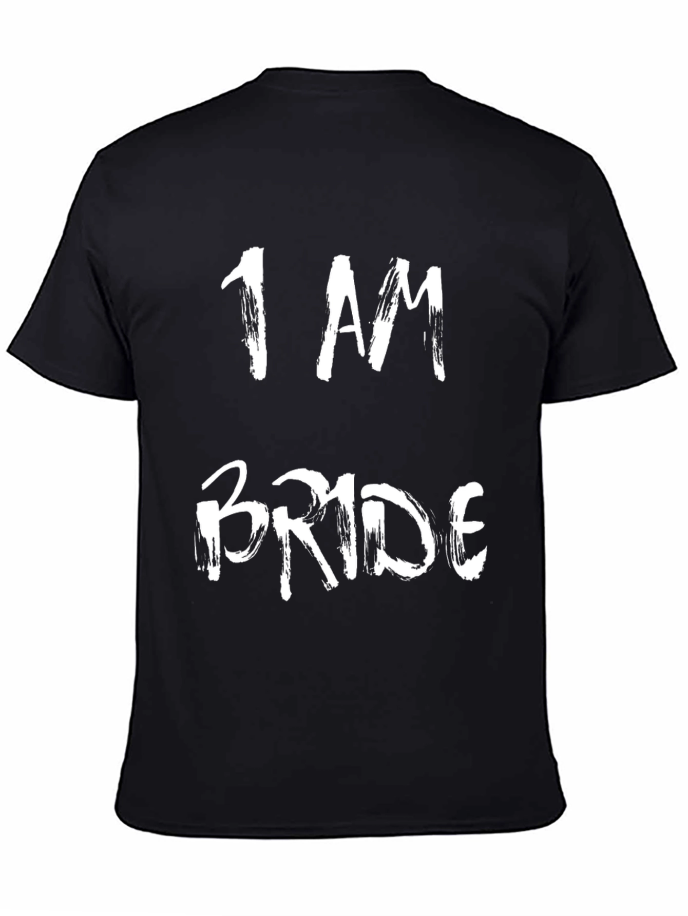 I AM Bride - Graphic T-Shirt