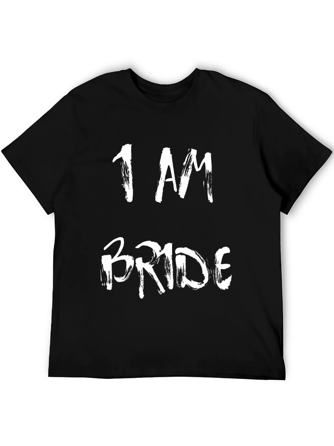 I AM Bride - Graphic T-Shirt