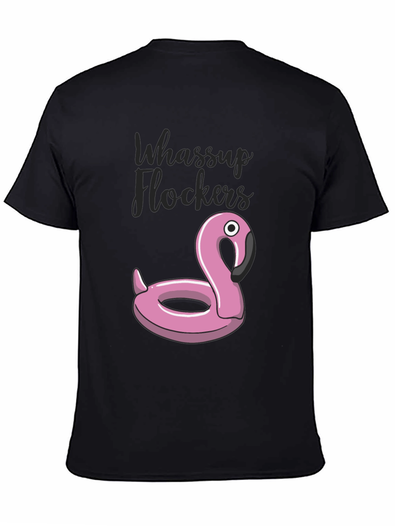 Whassup Flockers Flamingo Pool Float T-Shirt
