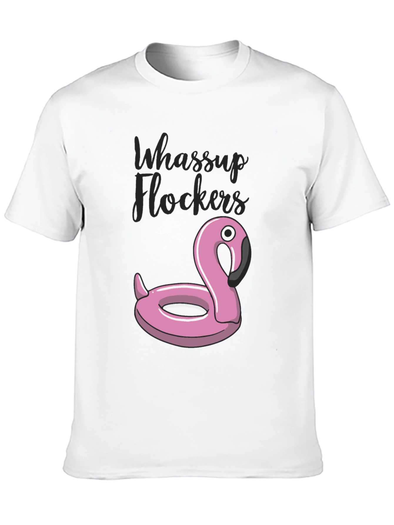 Whassup Flockers Flamingo Pool Float T-Shirt