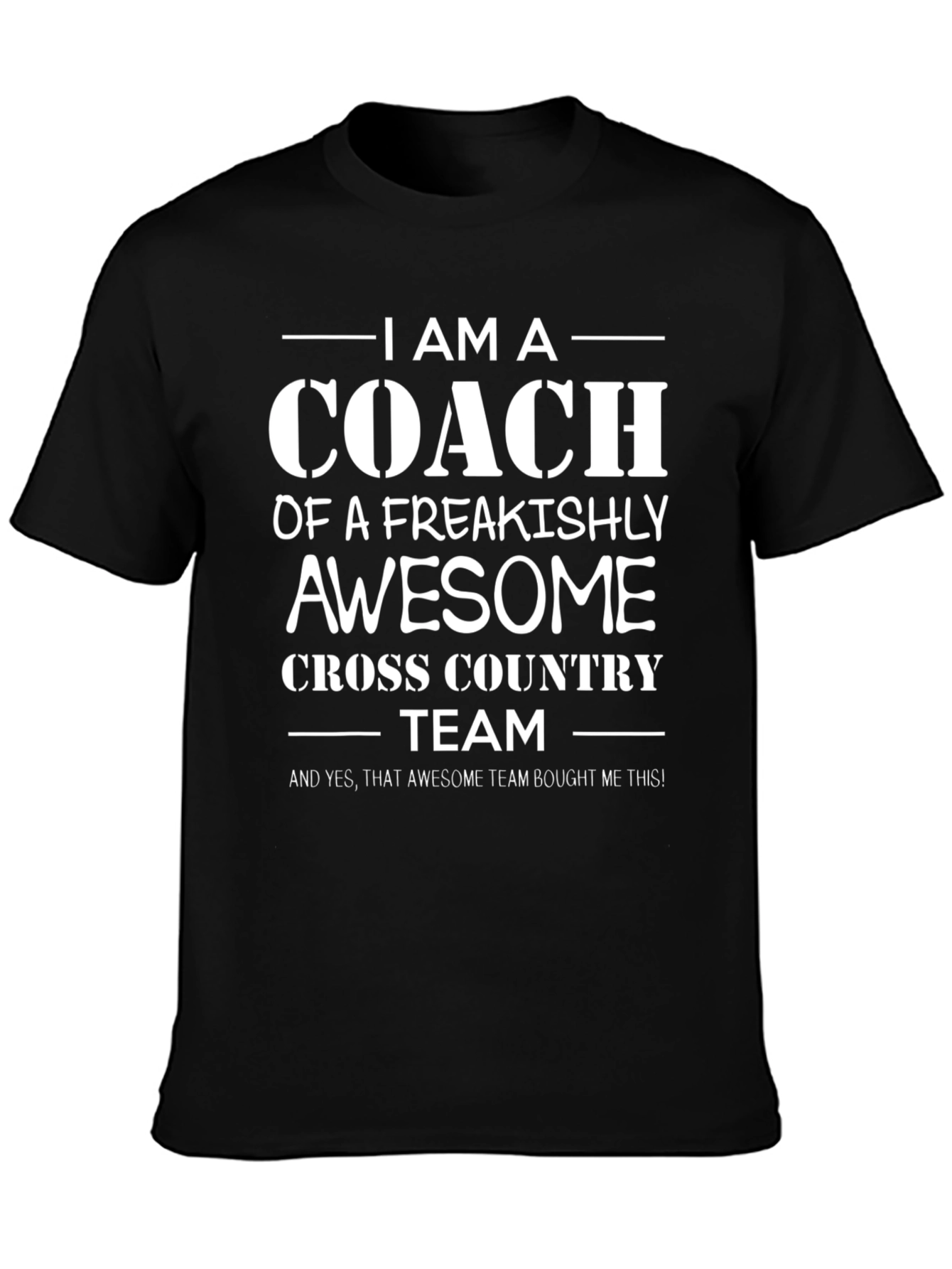 I Am A Coach Cross Country Team Graphic T-Shirt