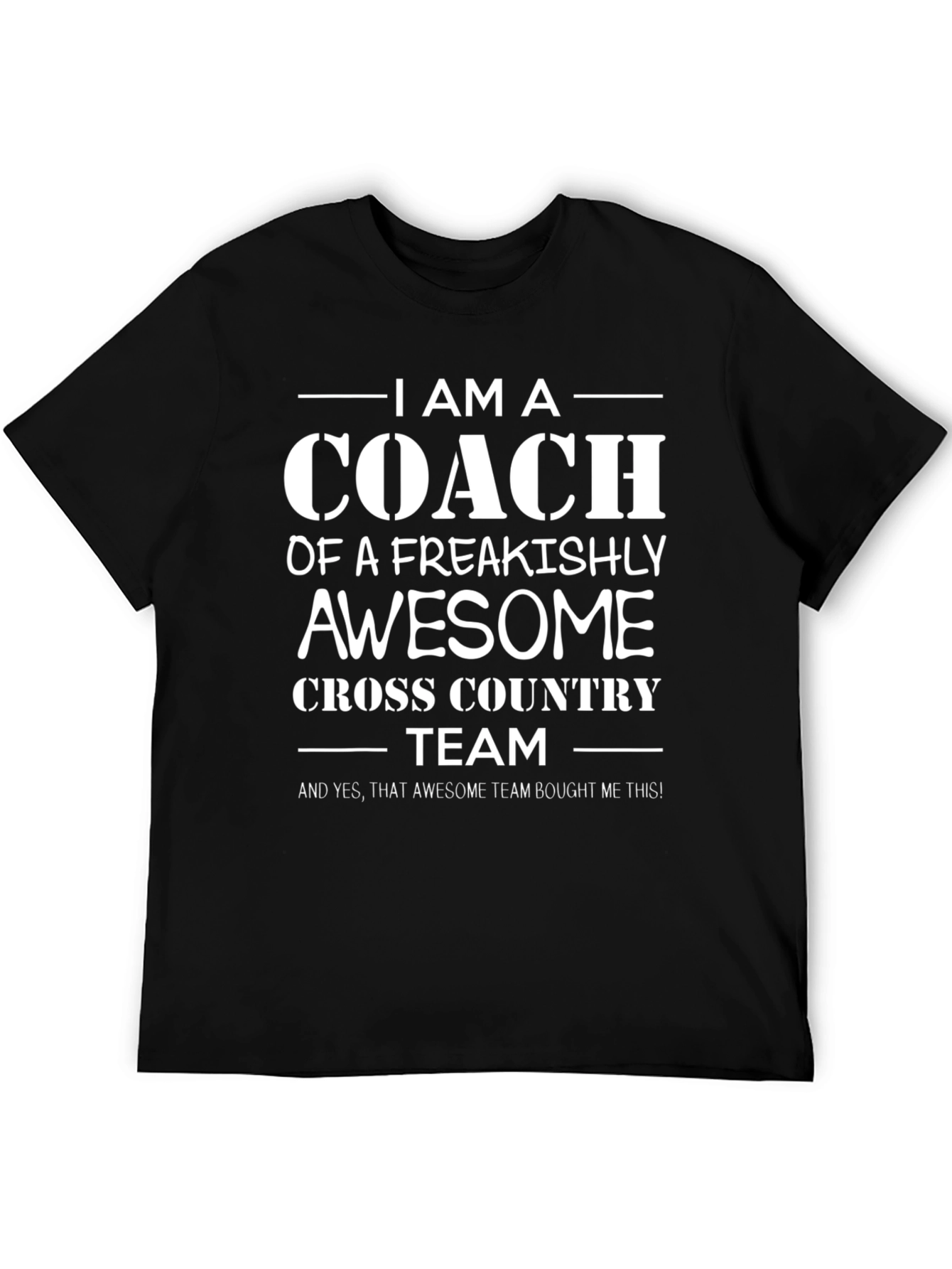 I Am A Coach Cross Country Team Graphic T-Shirt