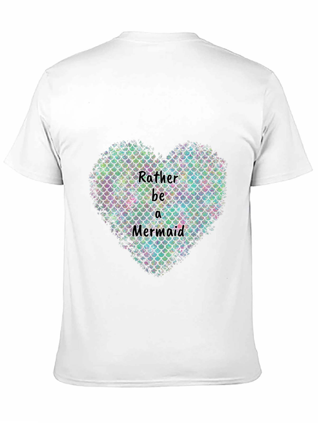 Rather Be a Mermaid Heart Graphic T-Shirt