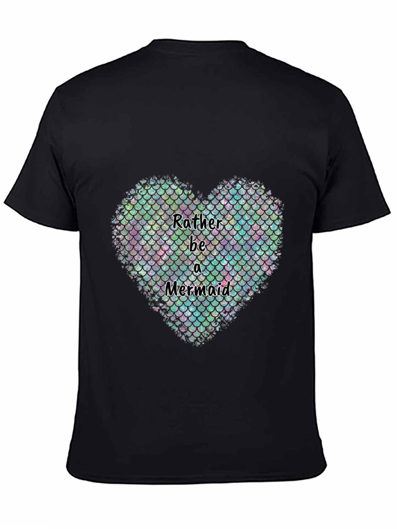 Rather Be a Mermaid Heart Graphic T-Shirt