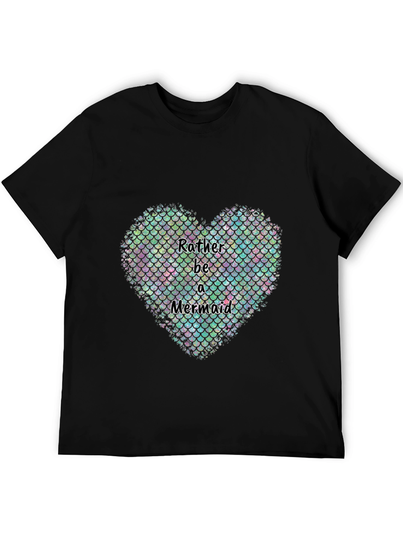 Rather Be a Mermaid Heart Graphic T-Shirt