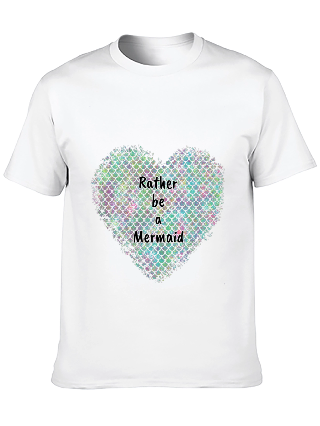 Rather Be a Mermaid Heart Graphic T-Shirt