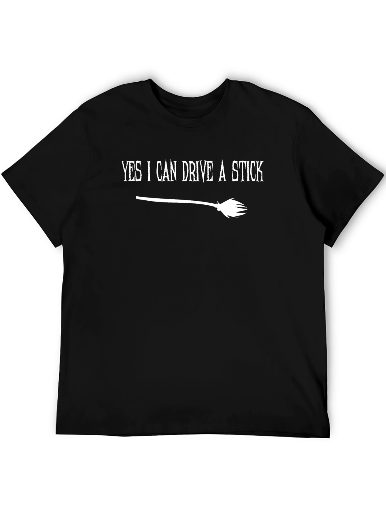 Yes I Can Drive a Stick T-Shirt