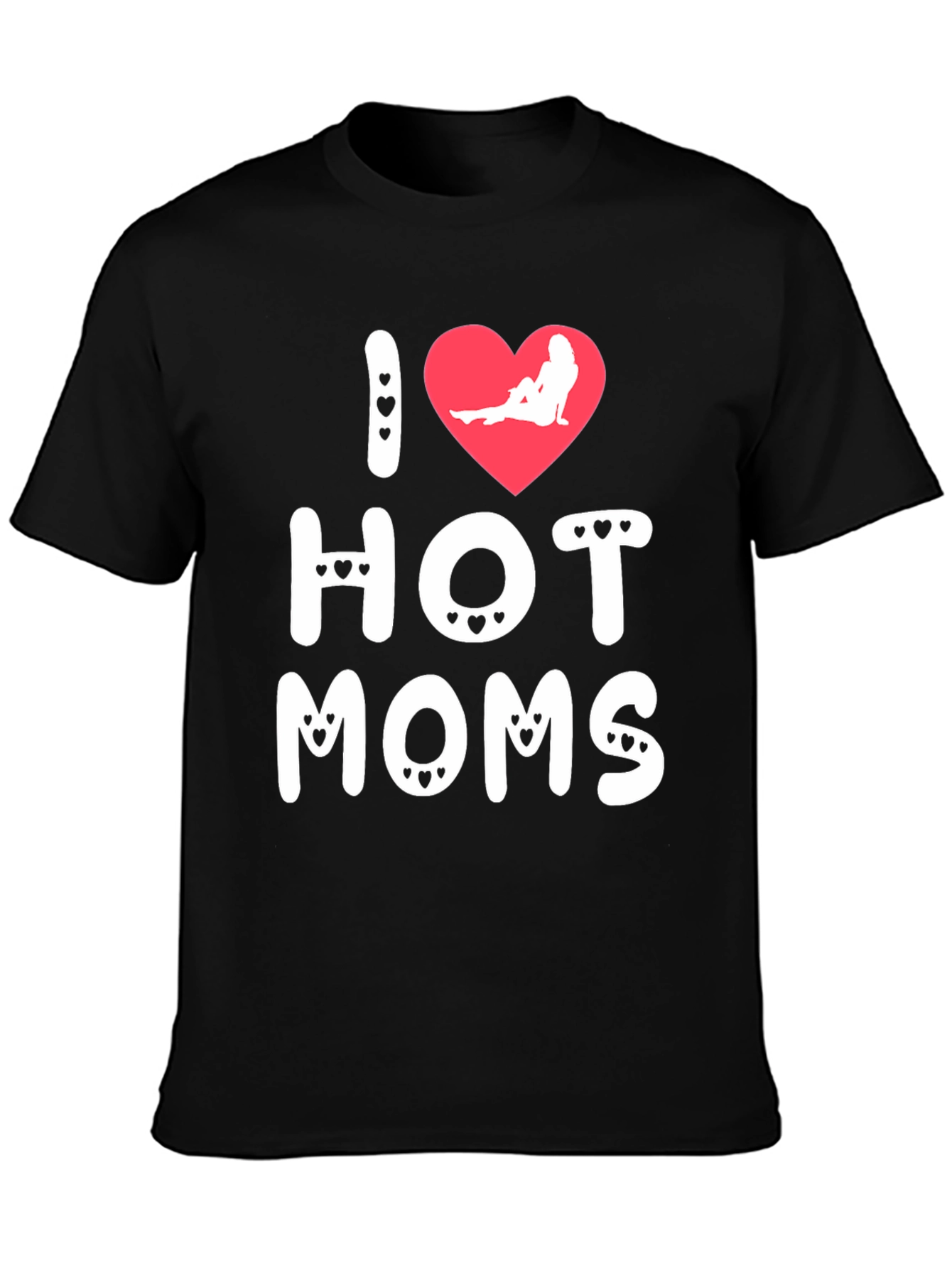 I Heart Hot Moms Graphic T-Shirt