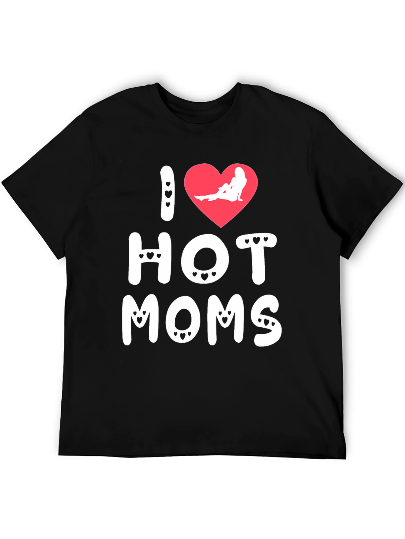 I Heart Hot Moms Graphic T-Shirt