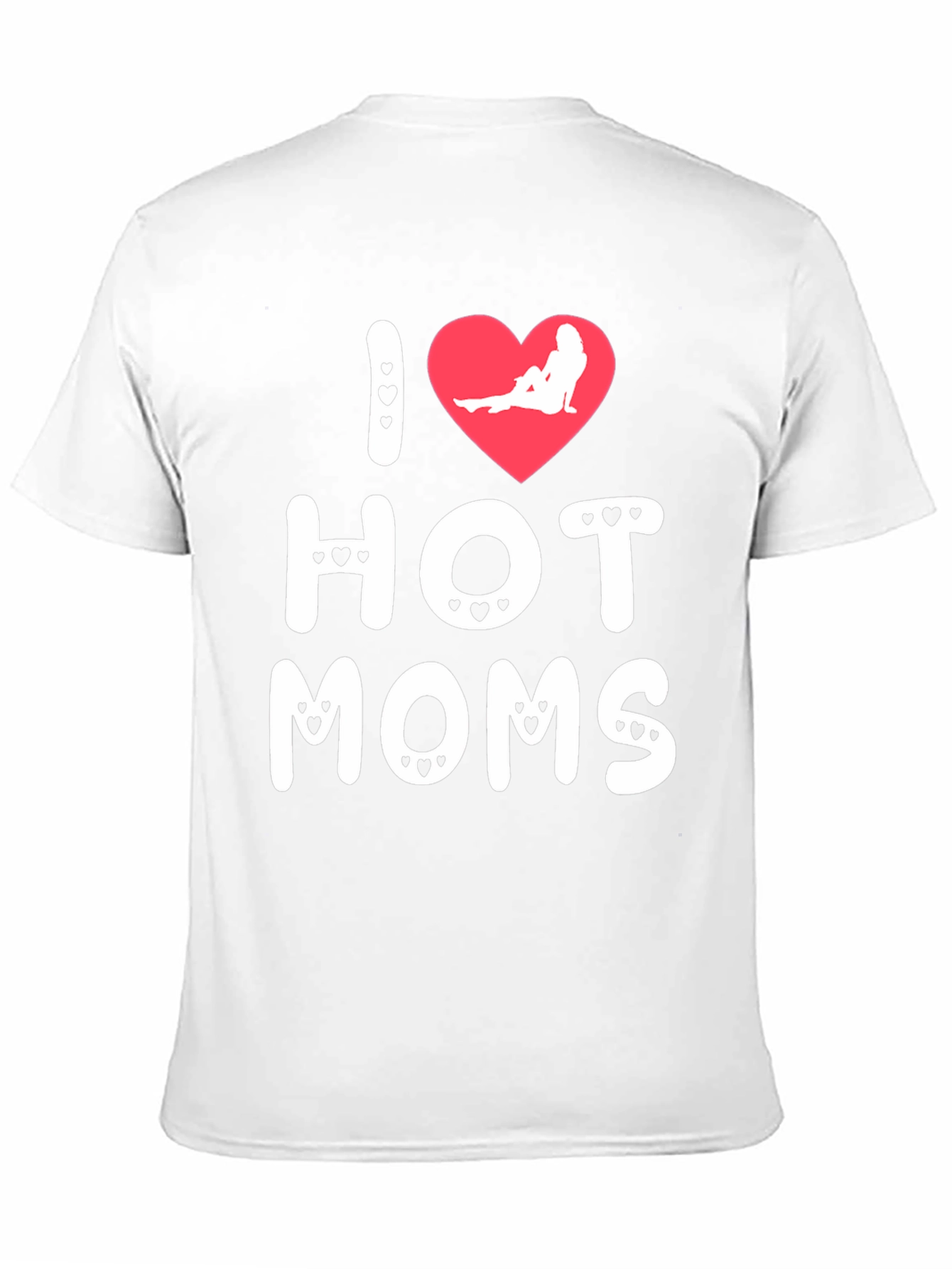 I Heart Hot Moms Graphic T-Shirt