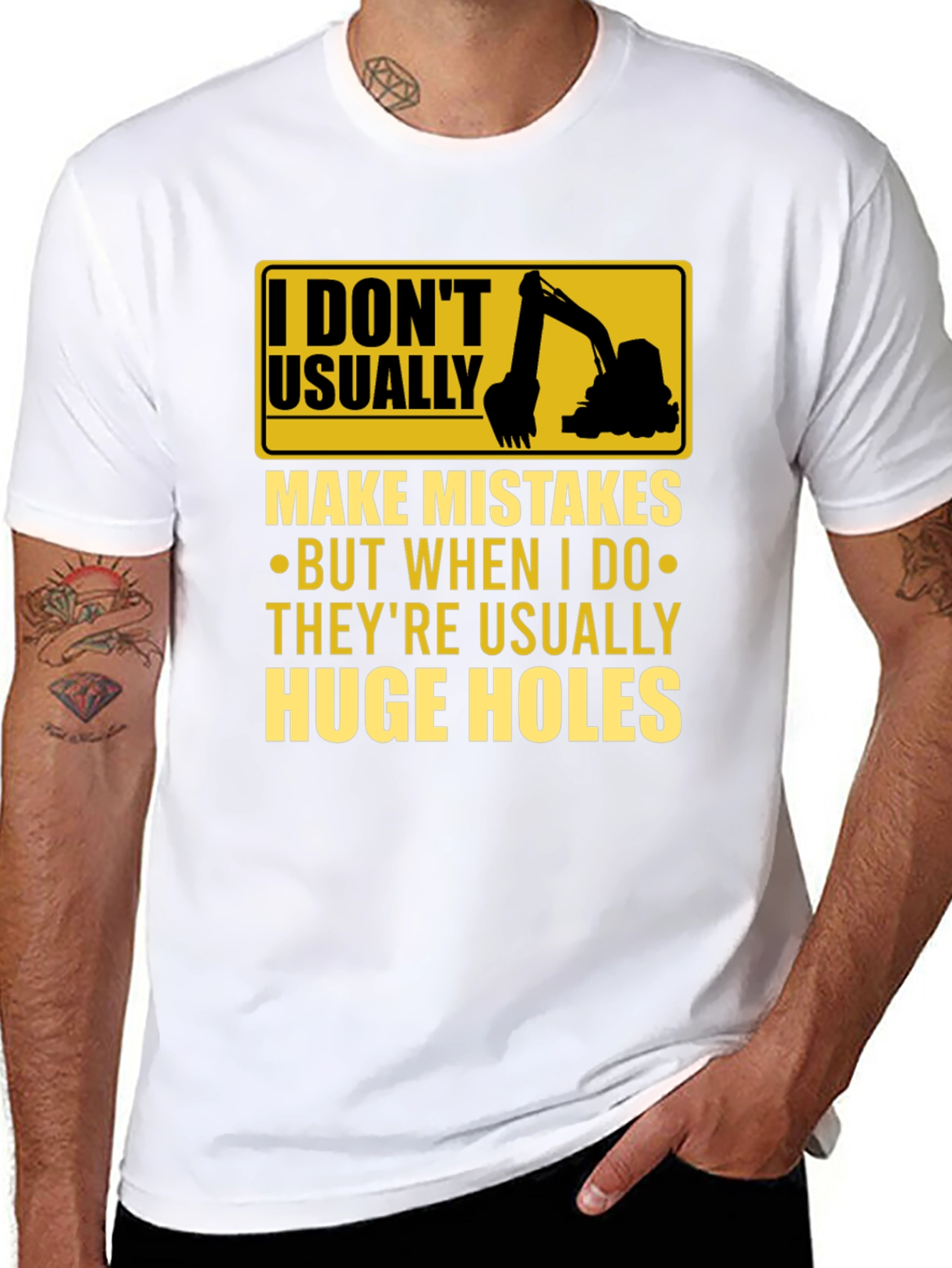 Funny Excavator T-Shirt: I Dont Usually Make Mistakes