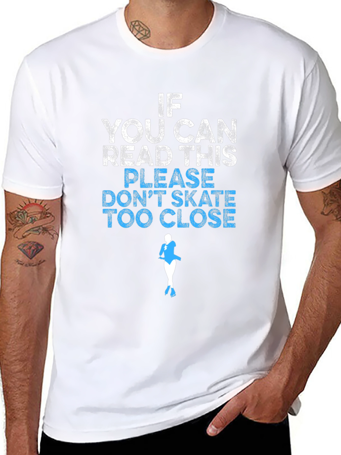 Funny Skating T-Shirt: If You Can Read This