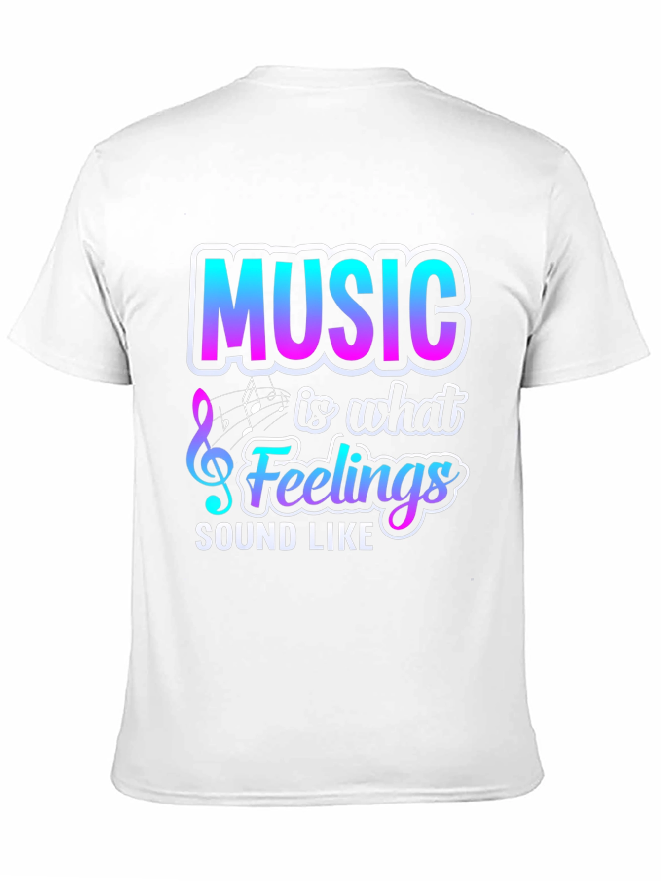 Music is What Feelings Sound Like Graphic T-Shirt