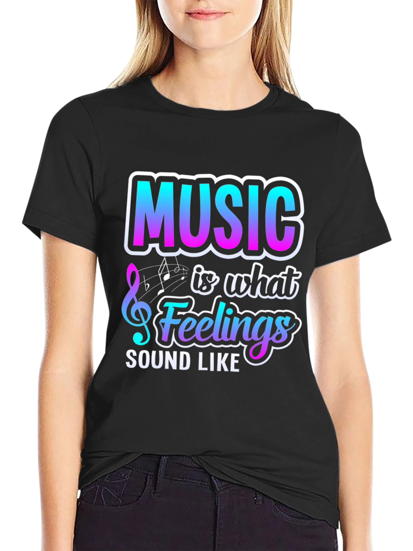 Music is What Feelings Sound Like Graphic T-Shirt