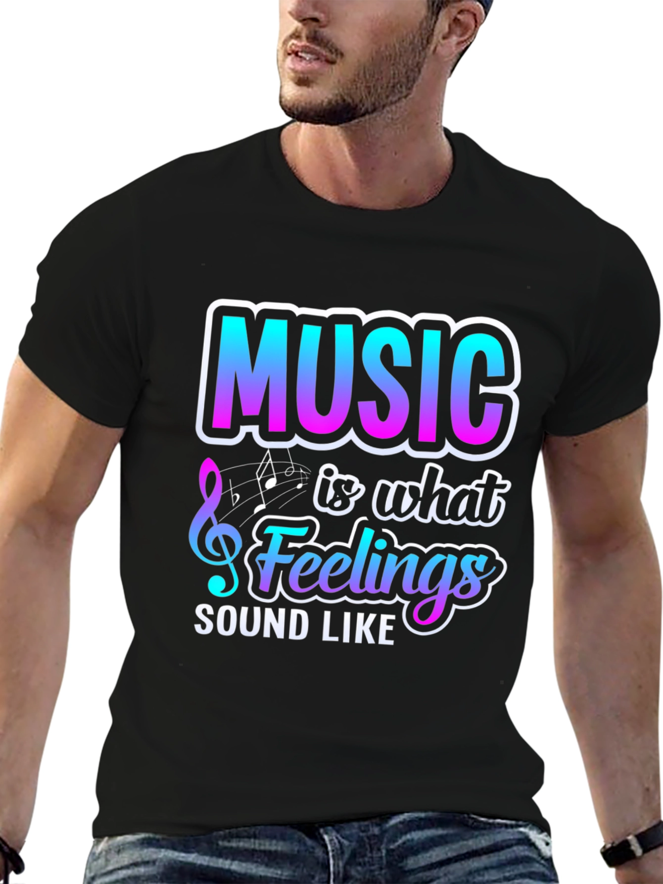 Music is What Feelings Sound Like Graphic T-Shirt