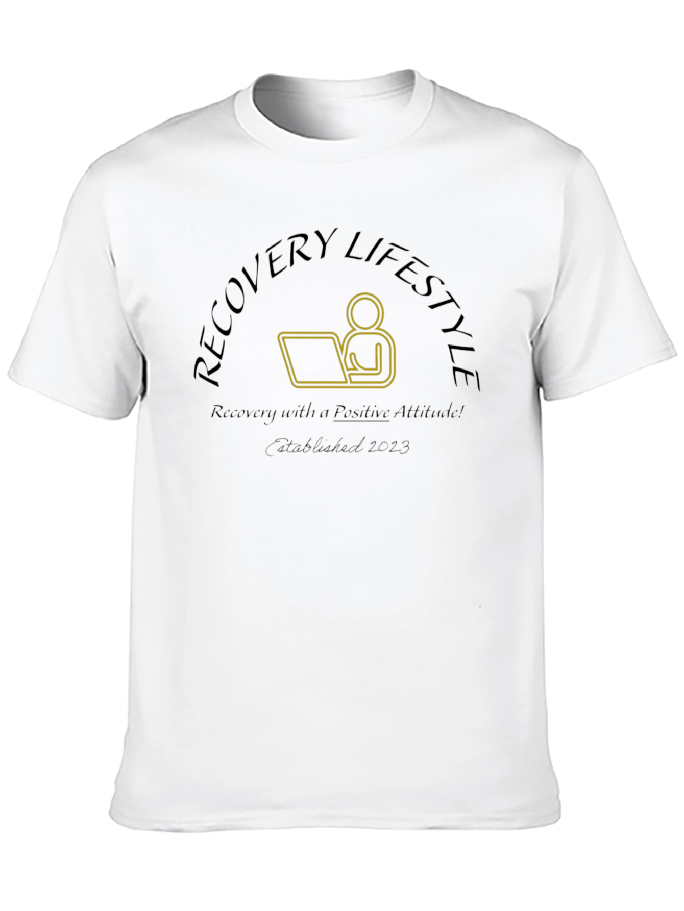 Recovery Lifestyle Positive Attitude T-Shirt