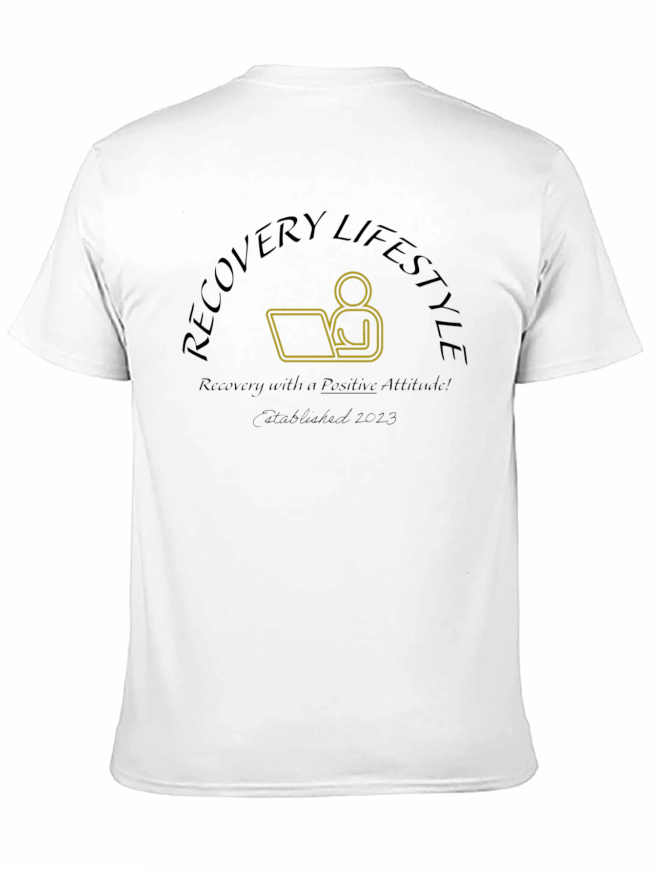 Recovery Lifestyle Positive Attitude T-Shirt