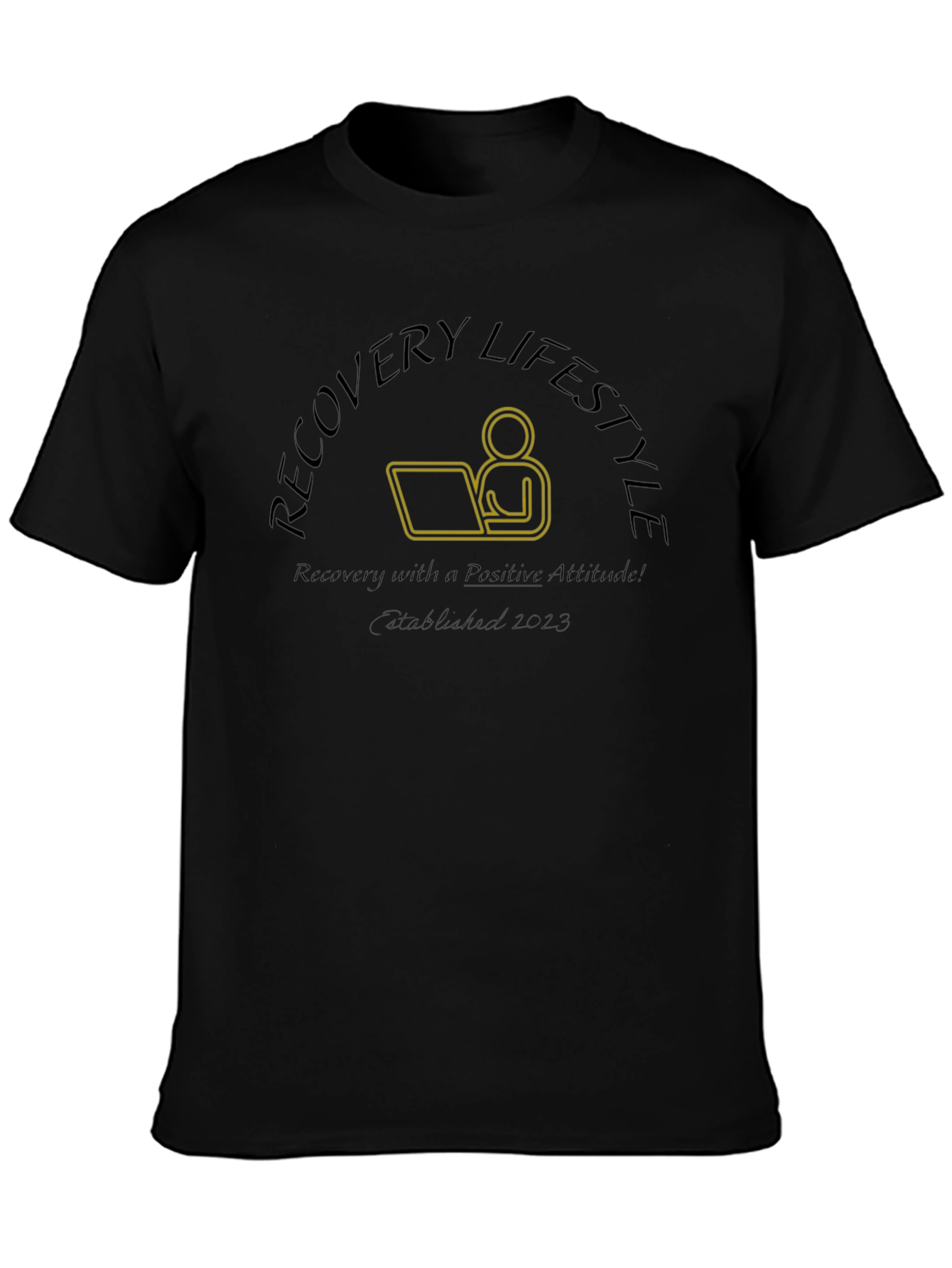 Recovery Lifestyle Positive Attitude T-Shirt