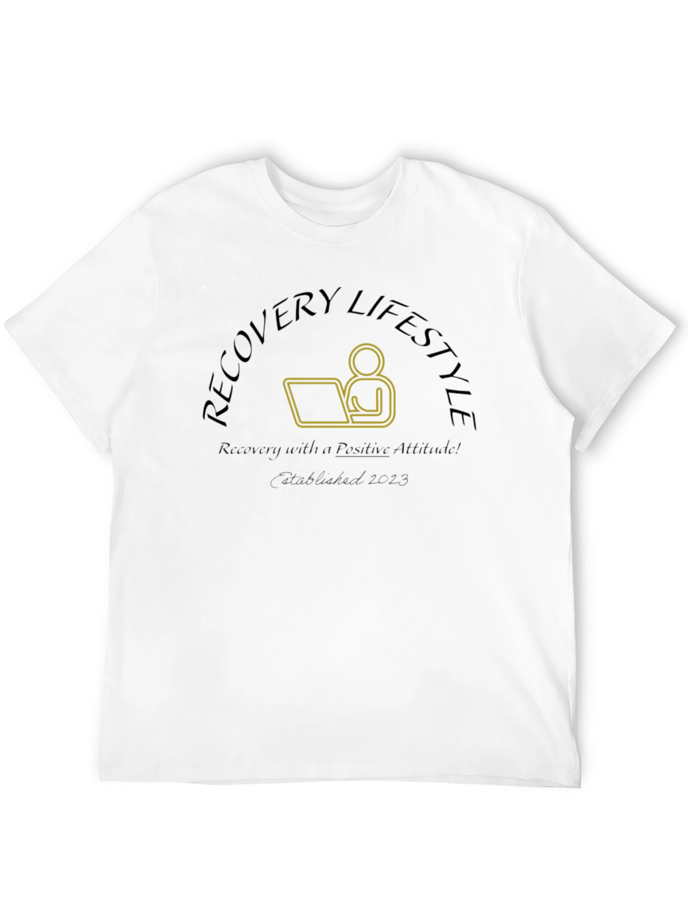 Recovery Lifestyle Positive Attitude T-Shirt
